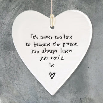 Porcelain Round Heart - 'Never Too Late'