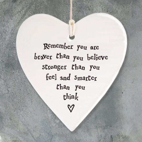 Porcelain Round Heart - 'Remember You are Braver'